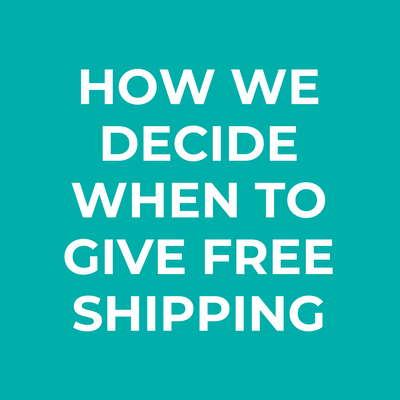 How We Decide When To Give Free Shipping