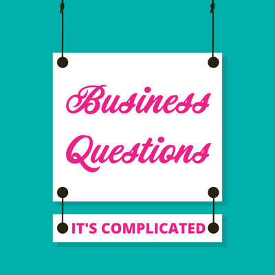 Business Questions: It's Complicated