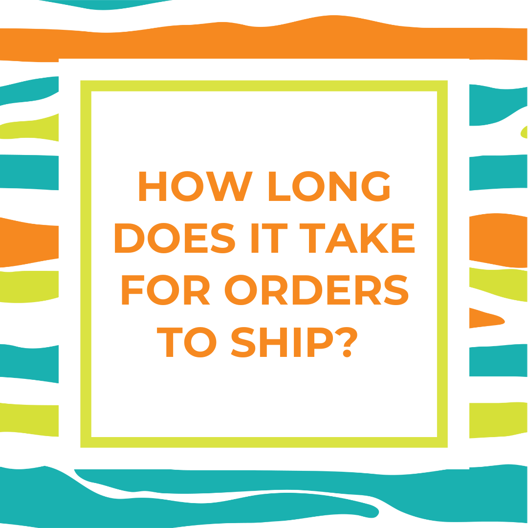 How Long Does It Take For Orders To Ship?