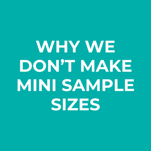 Why don't we make mini sample sizes?