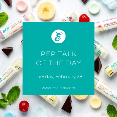 Pep Talk of the Day: February 28